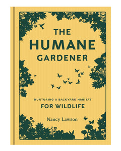 The Humane Gardener