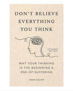 Don’t Believe Everything You Think