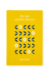 Sun and Her Flowers By Rupi Kaur