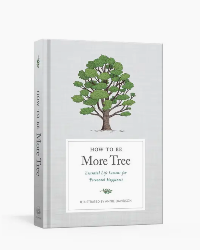 How To Be More Tree